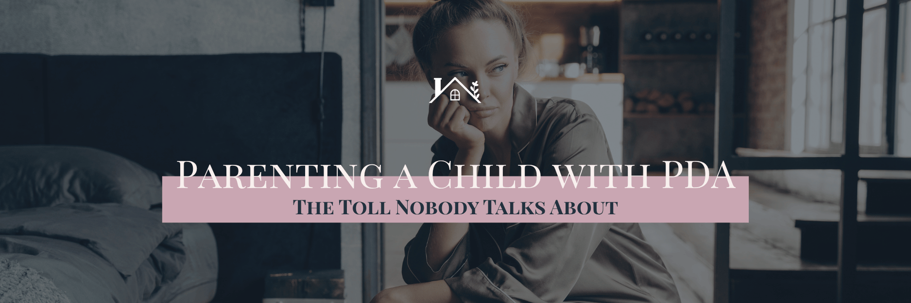 Parenting a Child with PDA: The Toll Nobody Talks About